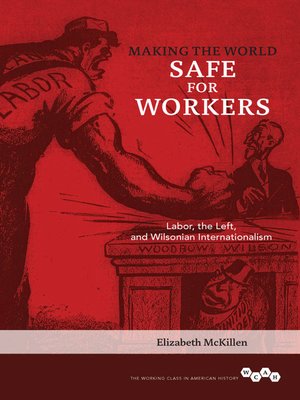 cover image of Making the World Safe for Workers